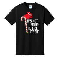 It's Not Going To Lick Itself Shirt   Adult Christmas Shirt Basic Youth T-shirt | Artistshot