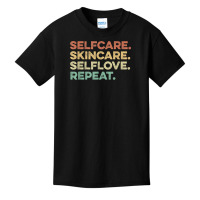 Selfcare Skincare Selflove Repeat Esthetician T Shirt Basic Youth T-shirt | Artistshot