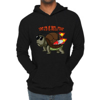 Speed Is Relative For A Fast Turtle Funny Lightweight Hoodie | Artistshot