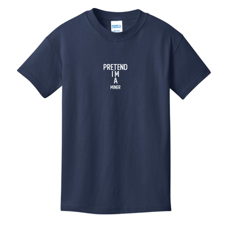 Pretend I`m A Miner Shirt Funny Halloween Basic Youth T-shirt by Fashonus | Artistshot