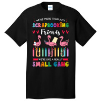 Scrapbooking Flamingo Friends Hobbyist Artists Jou Basic T-shirt | Artistshot