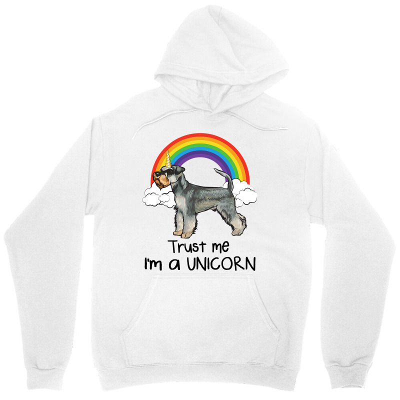 Rainbow Miniature Schnauzer Trust Me Im A Unicorn  Unisex Hoodie by AleaAlmondz | Artistshot