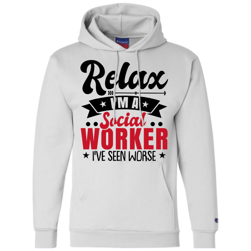 Social Worker Funny Champion Hoodie by YadrielCarballo | Artistshot