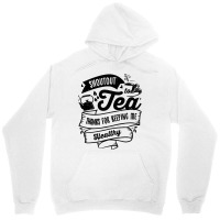 Shoutout To Tea Thanks For Keeping Me Healthy Tea  Unisex Hoodie | Artistshot