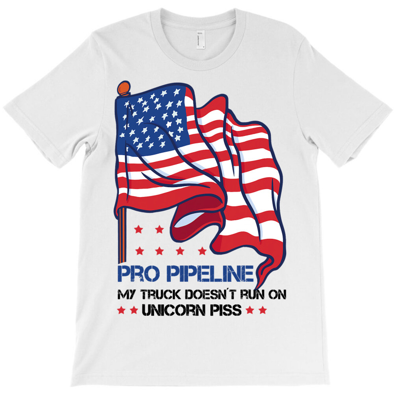 Pro Pipeline My Truck Doesn´t Run On Unicorn Piss T-shirt | Artistshot