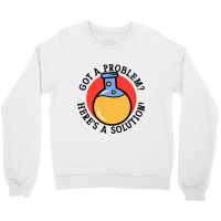 Problem Solution Solving Science Chemist Scientist Crewneck Sweatshirt | Artistshot