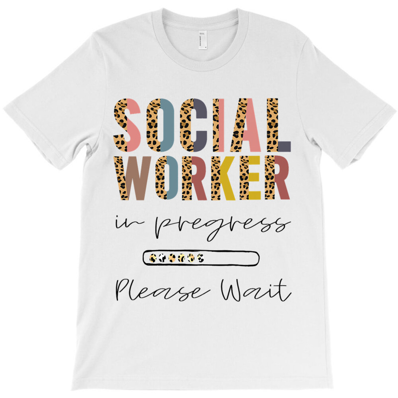 Social Worker In Progress Funny Future Social Work T-shirt | Artistshot