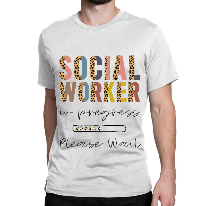 Social Worker In Progress Funny Future Social Work Classic T-shirt | Artistshot