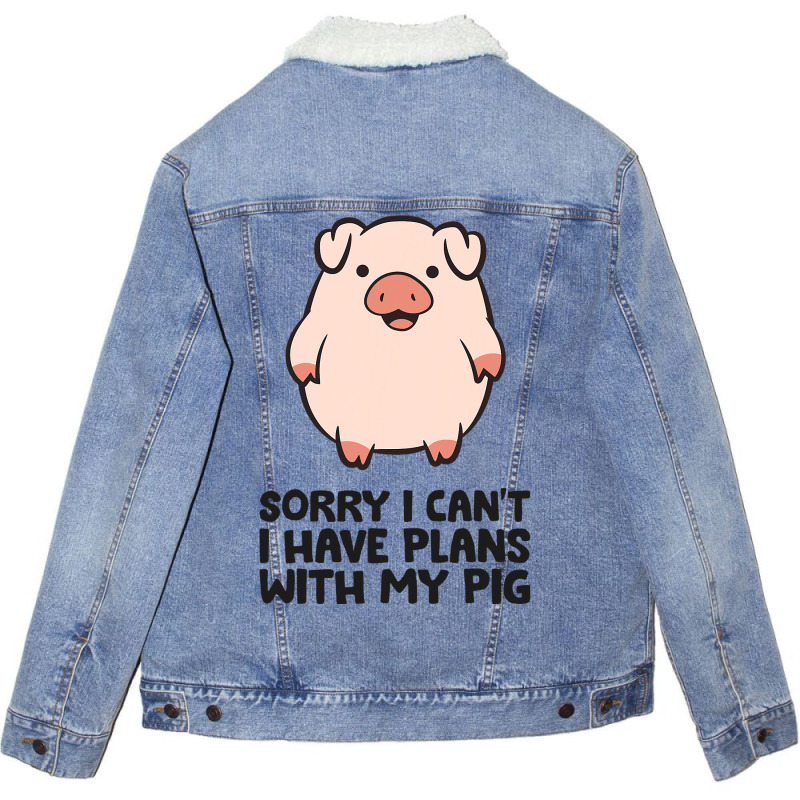 Pig Farmer Sorry I Cant I Have Plans With My Pig Unisex Sherpa-lined Denim Jacket | Artistshot