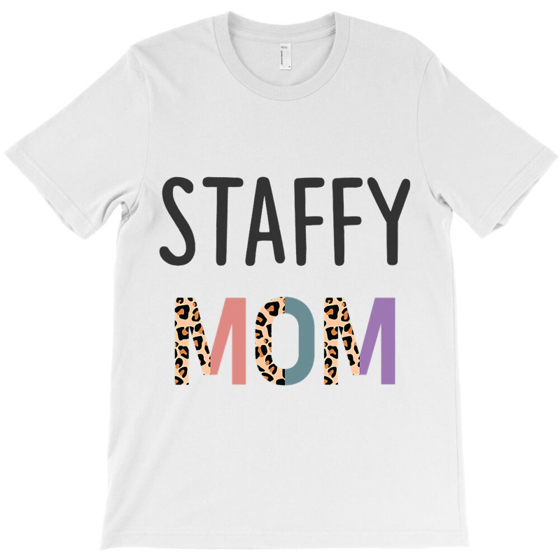 Staffy Mom American Staffordshire Terrier Lover Gi T-shirt | Artistshot