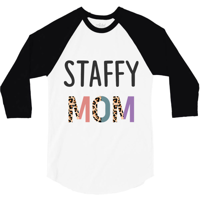 Staffy Mom American Staffordshire Terrier Lover Gi 3/4 Sleeve Shirt | Artistshot