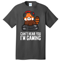 Red Panda Gaming Can't Hear You I'm Gaming Red Panda Basic T-shirt | Artistshot