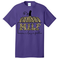 Milf Man I Love Fall Leopard   Woman Autumn Seasons Lover Basic T-shirt | Artistshot