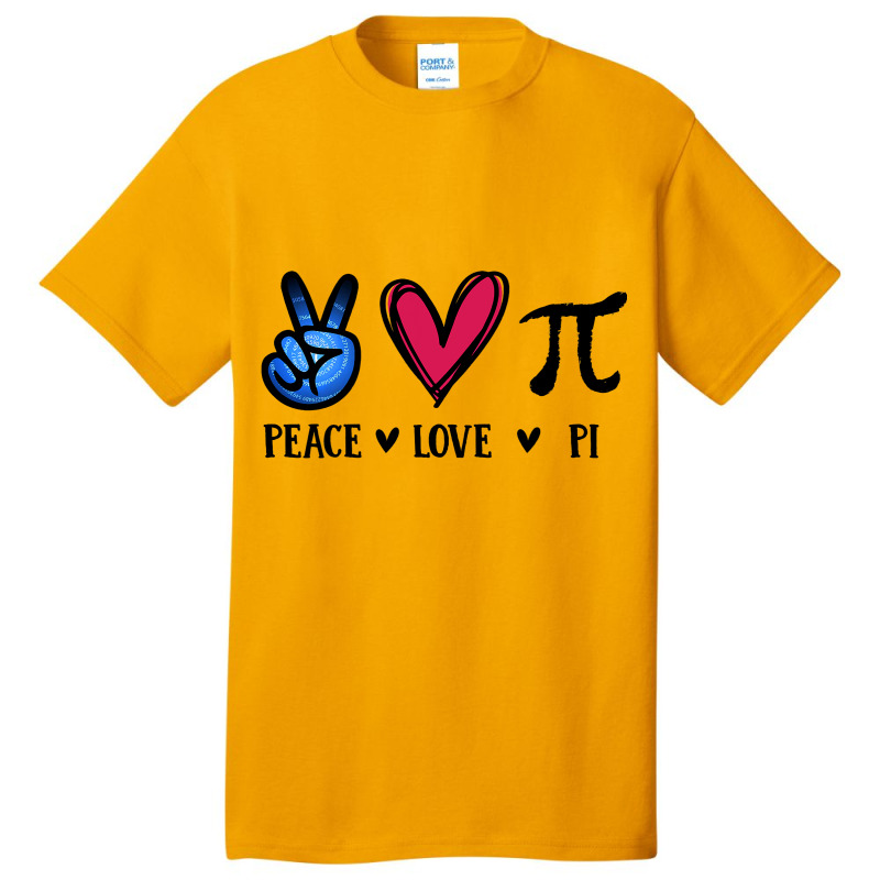 Peace Love Pi Math Love Pi Day Mathematics Math Te Basic T-shirt | Artistshot