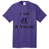 That 70s Show I Am So A Virgin Basic T-shirt | Artistshot