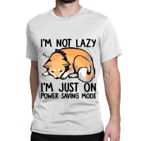 Shiba Inu Dog Im Not Lazy Im Just On Power Saving  Classic T-shirt | Artistshot