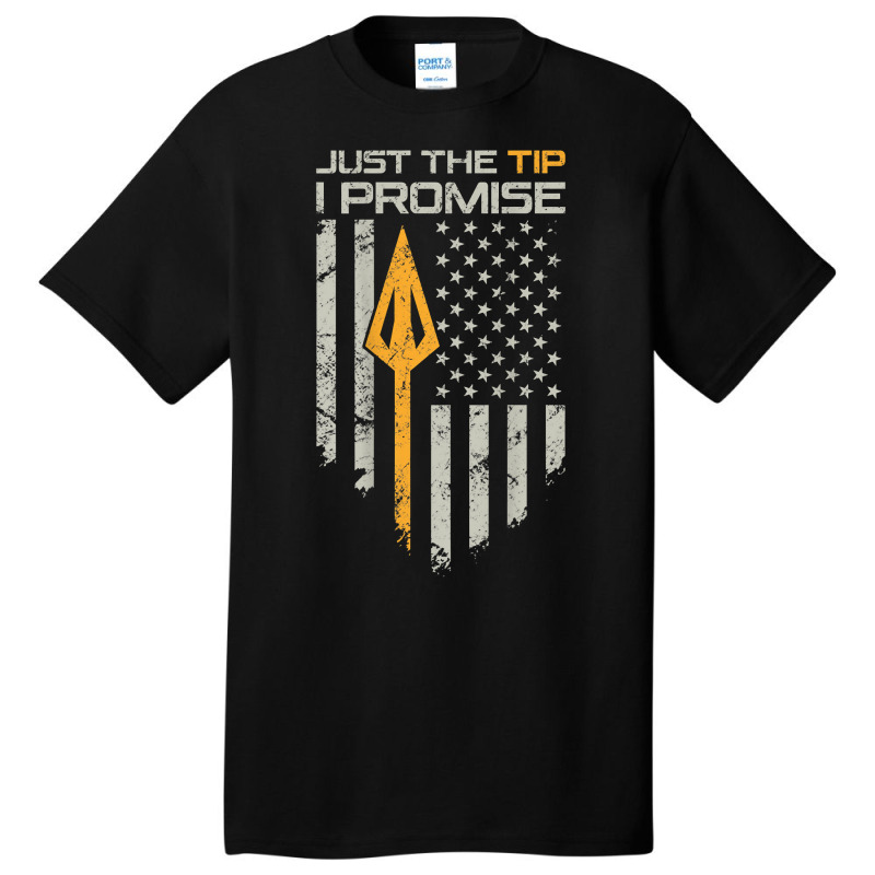 Just The Tip I Promise - Funny Bow Hunter Archery - On Back Basic T-shirt | Artistshot