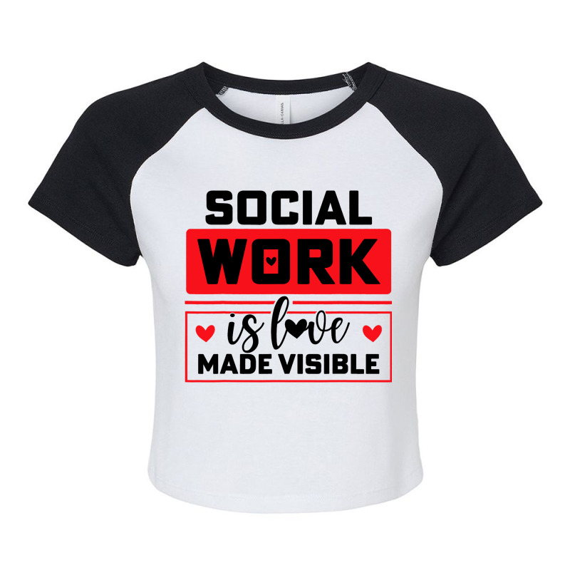 Social Worker Love 2 Raglan Crop Top by NOELYOUNG | Artistshot