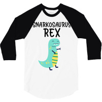 Sassy Dinosaur Teen Girl Stuff Cute Trex Humor Sna 3/4 Sleeve Shirt | Artistshot