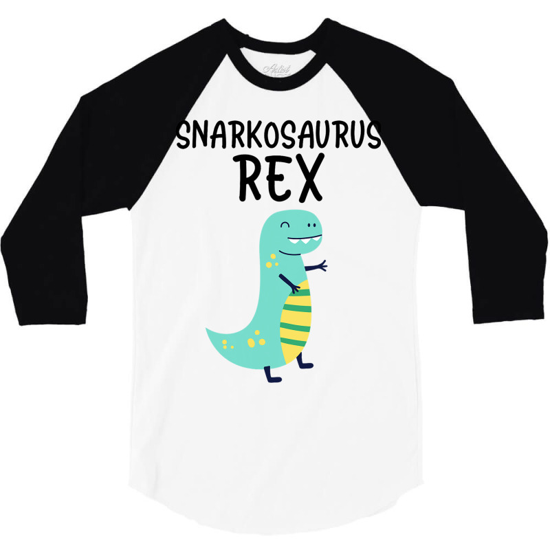 Sassy Dinosaur Teen Girl Stuff Cute Trex Humor Sna 3/4 Sleeve Shirt | Artistshot