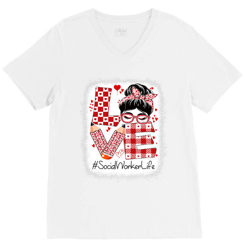 Social Worker Love Messy Bun Valentines Day Apprec V-neck Tee | Artistshot