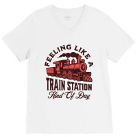 Retro Feeling Like A Train Station Kind Of Day V-neck Tee | Artistshot