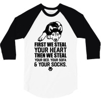 Siberian Husky Steal Your Heart Steal Your Bed Sof 3/4 Sleeve Shirt | Artistshot