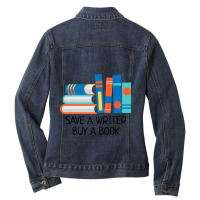 Save A Writer Buy A Book Published Author Writer Ladies Denim Jacket | Artistshot