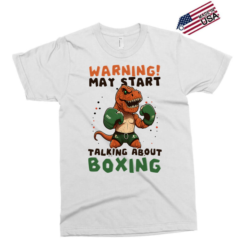 Start Talking Boxer Design Boxing Trex3 Exclusive T-shirt | Artistshot