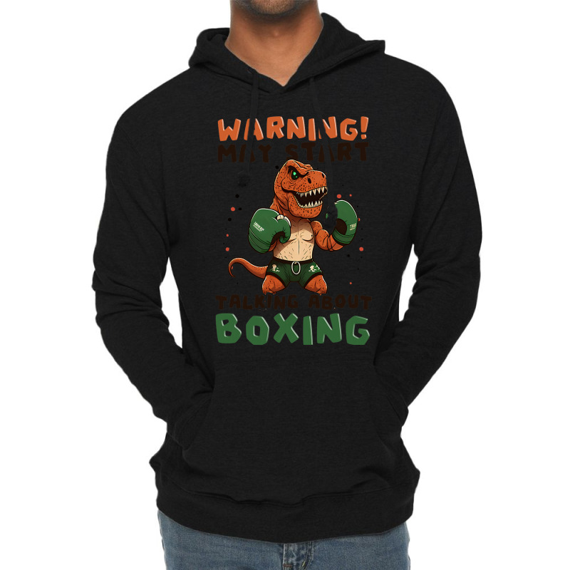 Start Talking Boxer Design Boxing Trex3 Lightweight Hoodie | Artistshot