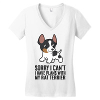 Sorry I Cant I Have Plans With My Rat Terrier Dog Women's V-neck T-shirt | Artistshot