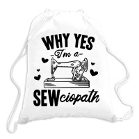 Sewing Quilting Tailor Dressmaker Funny Sewciopath Drawstring Bags | Artistshot