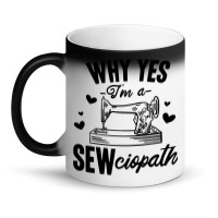 Sewing Quilting Tailor Dressmaker Funny Sewciopath Magic Mug | Artistshot