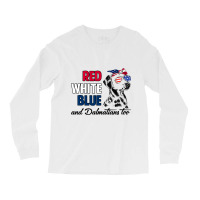 Red White Blue Dalmatians Too Dalmatian Owner 4th  Long Sleeve Shirts | Artistshot