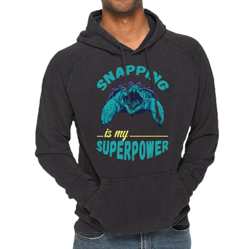 Snapping Turtle My Superpower Reptile Snapping Tur Vintage Hoodie | Artistshot