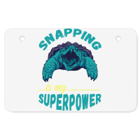 Snapping Turtle My Superpower Reptile Snapping Tur Atv License Plate | Artistshot