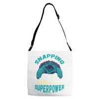 Snapping Turtle My Superpower Reptile Snapping Tur Adjustable Strap Totes | Artistshot