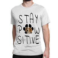 Stay Positive Welsh Springer Spaniel Classic T-shirt | Artistshot