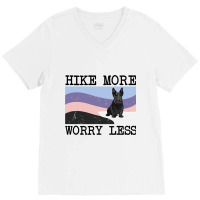 Scottish Terrier Hike More Worry Less Graphic Hiki V-neck Tee | Artistshot