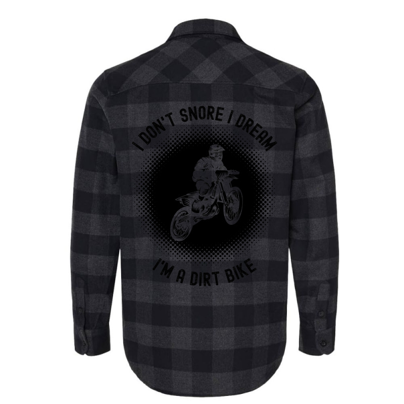 Rider I Dont Snore I Dream Im A Dirt Bike Motocros Flannel Shirt | Artistshot