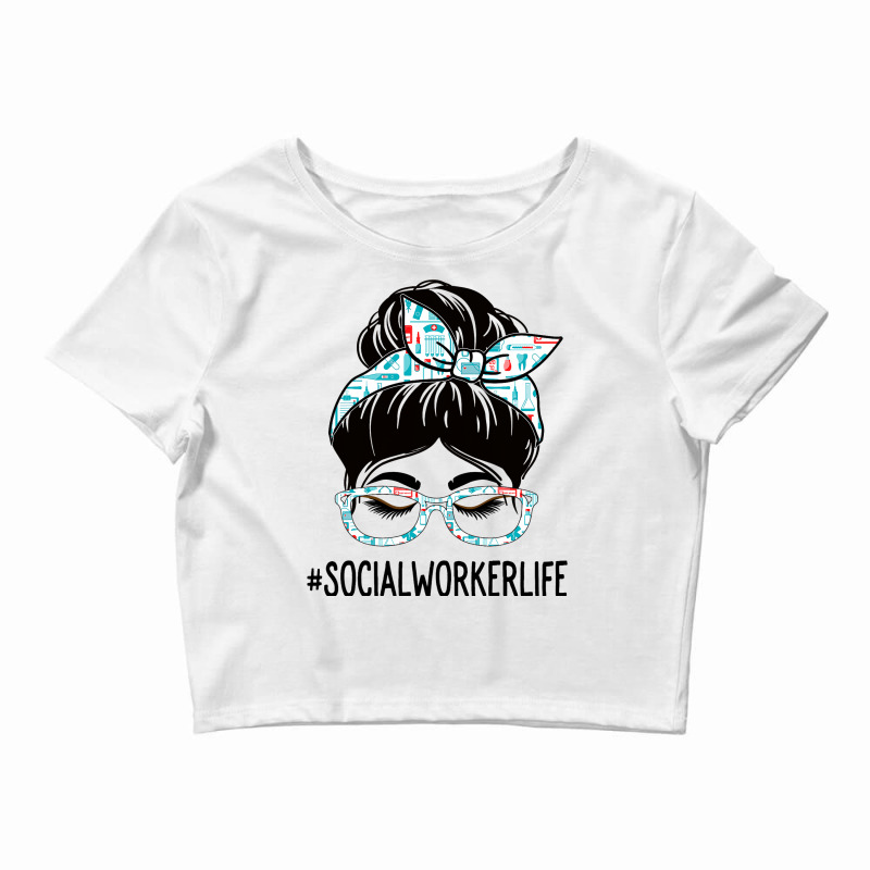 Social Worker Week Appreciation Day Women Messy Bu Crop Top by TODDJARVIS | Artistshot