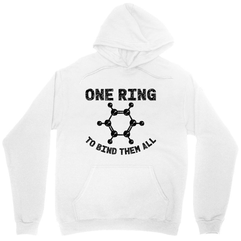 Ring To Bind Them All Chemistry Benzene Ring Molec Unisex Hoodie by MARVINGARNER | Artistshot