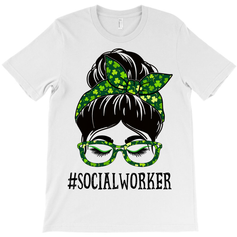 Social Worker Women Messy Bun St Patricks Day Sham T-shirt | Artistshot