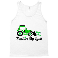 Pushing My Luck St Patricks Day Construction Worke Tank Top | Artistshot