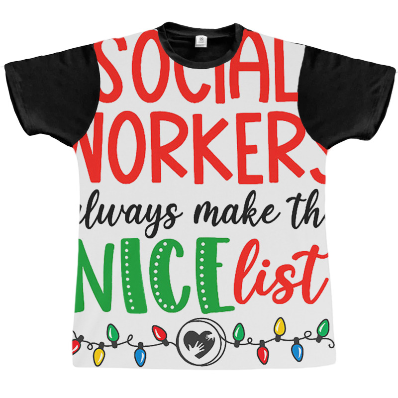 Social Workers Always Make The Nice List Funny Chr Graphic T-shirt | Artistshot