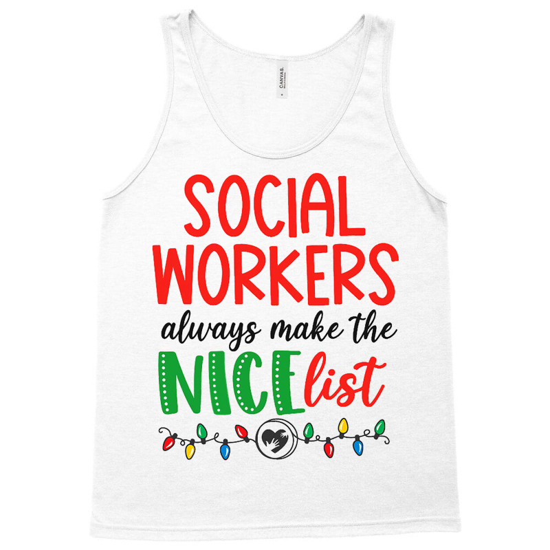 Social Workers Always Make The Nice List Funny Chr Tank Top | Artistshot