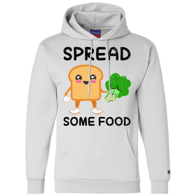 Spread Some Food Funny Broccoli Vegan Vegetables G Champion Hoodie | Artistshot