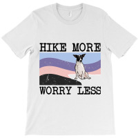 Rat Terrier Hike More Worry Less Graphic Hiking3 T-shirt | Artistshot