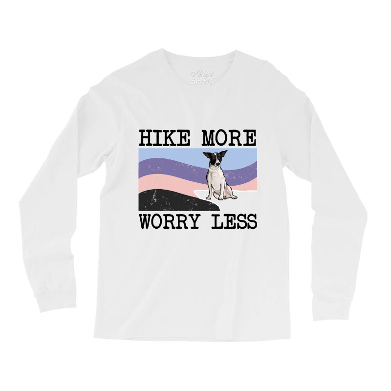 Rat Terrier Hike More Worry Less Graphic Hiking3 Long Sleeve Shirts | Artistshot