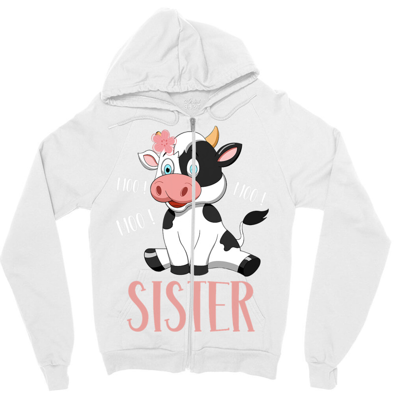 Sister Cow Cute Cow Farmer Birthday Matching Famil Zipper Hoodie | Artistshot